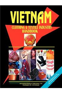 Vietnam Clothing & Textile Industry Handbook