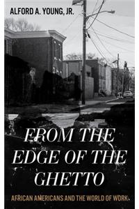 From the Edge of the Ghetto