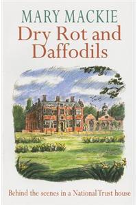 Dry Rot and Daffodils