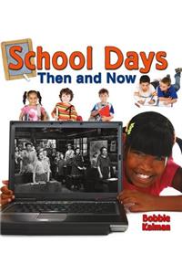 School Days Then and Now