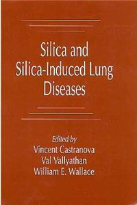 Silica and Silica-Induced Lung Diseases