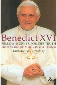 Benedict XVI: Fellow Worker for the Truth: Fellow Worker for the Truth