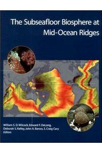 Subseafloor Biosphere at Mid-Ocean Ridges