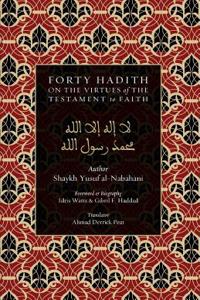 40 Hadith on the Virtues of the Testament to Faith