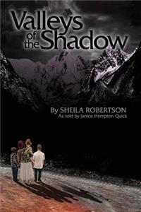 Valleys of the Shadow