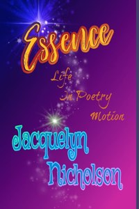 Essence: Life In Poetry Motion