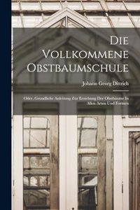Die Vollkommene Obstbaumschule