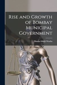 Rise and Growth of Bombay Municipal Government