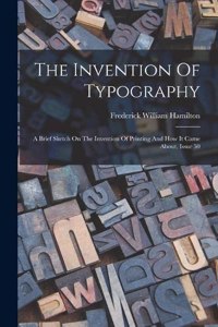 Invention Of Typography