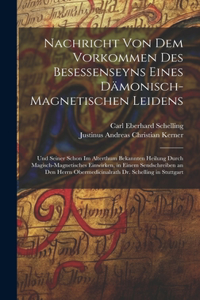 Nachricht Von Dem Vorkommen Des Besessenseyns Eines Dämonisch-Magnetischen Leidens