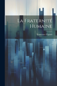 La Fraternité Humaine