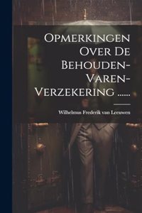 Opmerkingen Over De Behouden-varen-verzekering ......