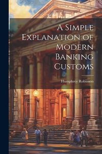 Simple Explanation of Modern Banking Customs