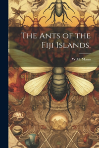 Ants of the Fiji Islands.