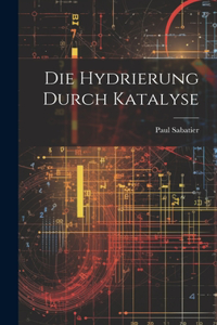 Hydrierung Durch Katalyse