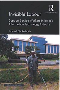 Invisible Labour: Support Service Workers in India's Information Technology Industry