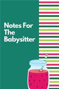 Notes For The Babysitter