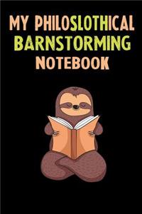 My Philoslothical Barnstorming Notebook