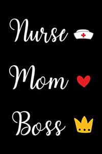 Nurse Mom Boss