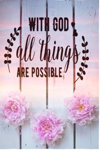 With God All Things Are Possible