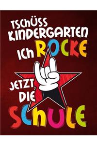 Tschüss Kindergarten ich rocke jetzt die Schule