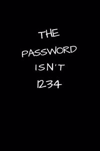 The Password Isn't 1234