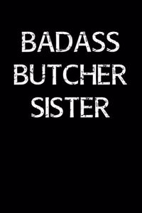 Badass Butcher Sister