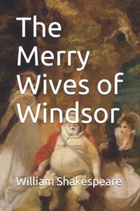 The Merry Wives of Windsor