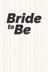 Bride to be