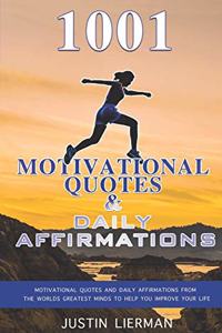 1001 Motivational Quotes & Daily Affirmations