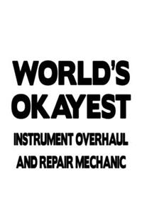 World's Okayest Instrument Overhaul And Repair Mechanic