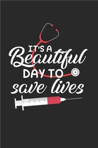 It's Beautiful Day to Save Lives