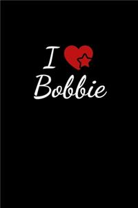 I love Bobbie