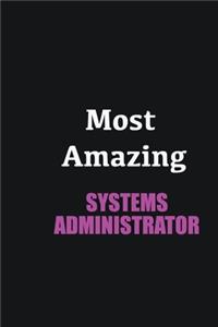 Most Amazing Systems Administrator