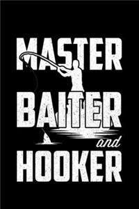Master Baiter and Hooker