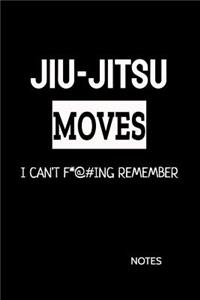 Jiu-Jitsu Moves I Can't F*@#ing Remember Notes