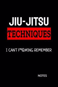Jiu-Jitsu Techniques I Can't F*@#ing Remember Notes