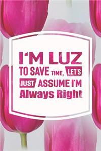 I'm Luz to Save Time, Let's Just Assume I'm Always Right