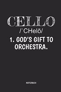 Cello God's Gift to Orchestra - Notizbuch