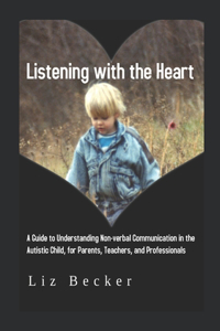 Listening with the Heart