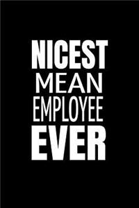 Nicest Mean Employee Ever