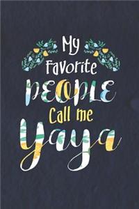 My Favorite People Call Me Yaya