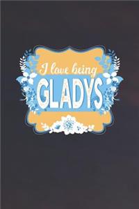I Love Being Gladys
