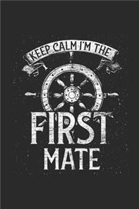 Keep Calm I'm The First Mate