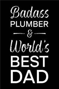 Badass Plumber & World's Best Dad
