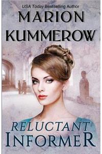 Reluctant Informer