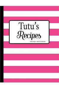 Tutu's Recipes Pink Stripe Blank Cookbook