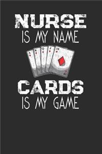 Nurse Is My Name Cards Is My Game