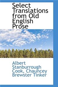 Select Translations from Old English Prose