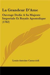 La Grandeur D'Ame